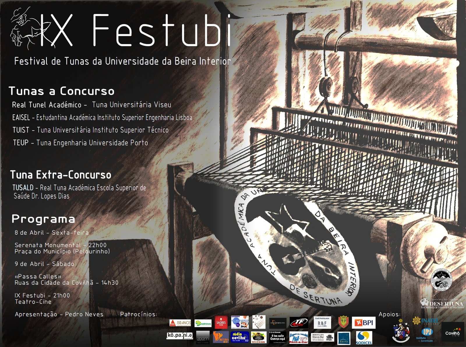 Cartaz oficial do IX FESTUBI -  Festival de Tunas da Universidade da Beira Interior. Foto cedida por: Desertuna